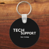 Tech Support Humor Funny Geeky Gifts voor Ingenieu Sleutelhanger (Voorkant)