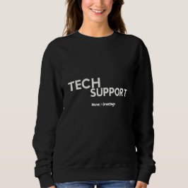 Tech Support Humor Funny Geeky Gifts voor Ingenieu Trui