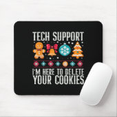 Tech Support Ik ben hier om uw cookies te verwijde Muismat (Met muis)