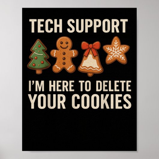 Tech Support Ik ben hier om uw cookies te verwijde Poster (Voorkant)