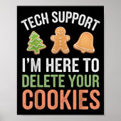 Tech Support Ik ben hier om uw cookies te verwijde Poster (Voorkant)