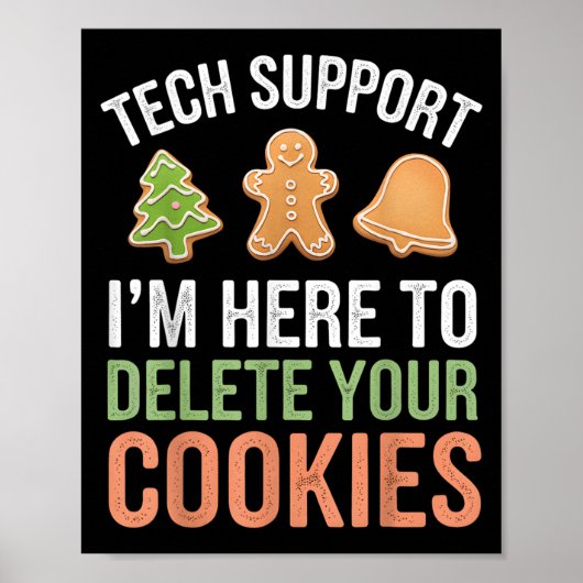Tech Support Ik ben hier om uw cookies te verwijde Poster (Voorkant)