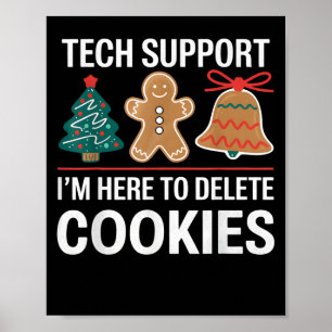 Tech Support Ik ben hier om uw cookies te verwijde Poster