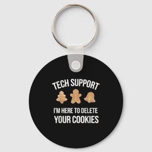 Tech Support Ik ben hier om uw cookies te verwijde Sleutelhanger