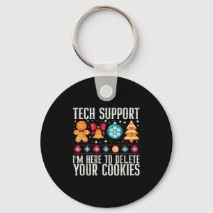 Tech Support Ik ben hier om uw cookies te verwijde Sleutelhanger