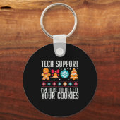 Tech Support Ik ben hier om uw cookies te verwijde Sleutelhanger (Voorkant)
