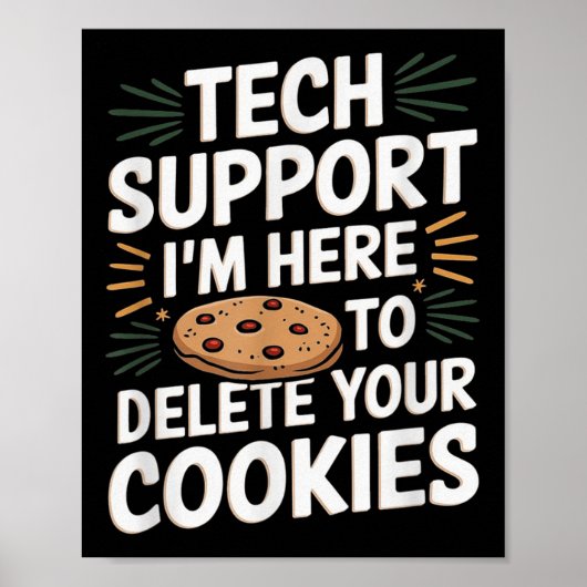 Tech Support Ik ben hier om uw kerstkoekjes te ver Poster (Voorkant)
