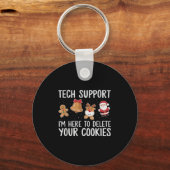 Tech Support Ik ben hier om uw kerstkoekjes te ver Sleutelhanger (Voorkant)