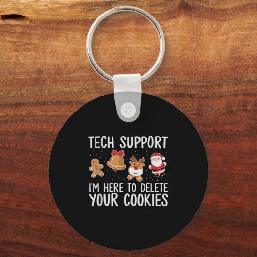 Tech Support Ik ben hier om uw kerstkoekjes te ver Sleutelhanger (Voorkant)