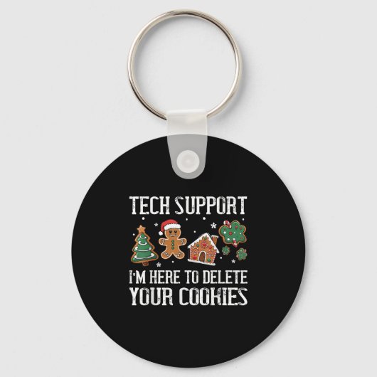 Tech Support Ik ben hier om uw kerstkoekjes te ver Sleutelhanger (Voorkant)