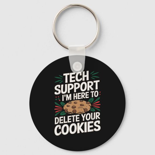 Tech Support Im Here To Delete Your Cookies Christ Sleutelhanger (Voorkant)