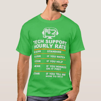 Tech Support Uourly Rate, Tech Computer Geek-cadea T-shirt