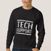 Tech Support Witte Huis Grappige Nerd IT voor Mann Trui (Voorkant)