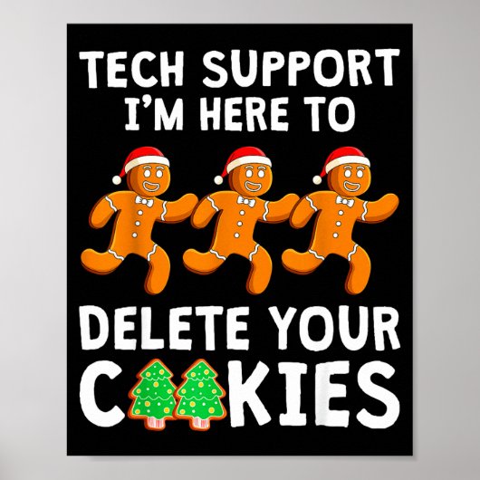 Tech Suprt Christmas Cookies Women Men Funny Chris Poster (Voorkant)