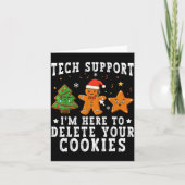 Tech Suprt Christmas I'm Here To Delete Your Cooki Kaart (Voorkant)