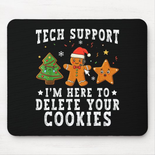 Tech Suprt Christmas I'm Here To Delete Your Cooki Muismat (Voorkant)