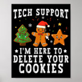 Tech Suprt Christmas I'm Here To Delete Your Cooki Poster (Voorkant)