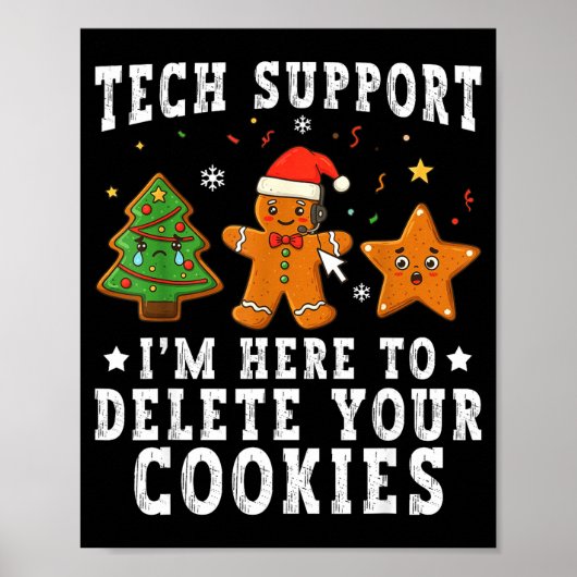 Tech Suprt Christmas I'm Here To Delete Your Cooki Poster (Voorkant)