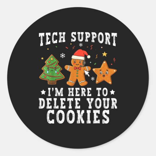 Tech Suprt Christmas I'm Here To Delete Your Cooki Ronde Sticker (Voorkant)
