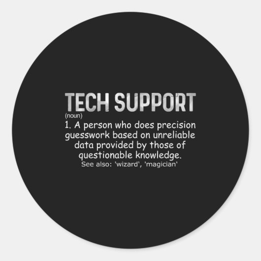 Tech Suprt Definitie T-shirt Grappig IT Computer N Ronde Sticker (Voorkant)