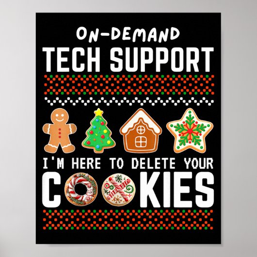 Tech Suprt Delete Cookies Funny Design Christmas P Poster (Voorkant)