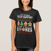 Tech Suprt Delete Cookies Funny Design Christmas P T-shirt (Voorkant)