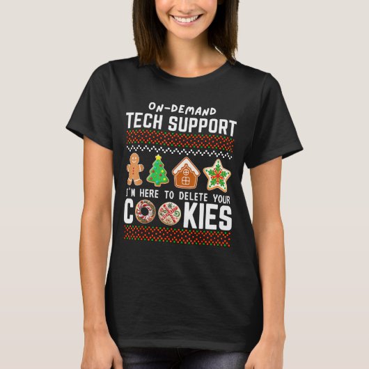 Tech Suprt Delete Cookies Funny Design Christmas P T-shirt (Voorkant)