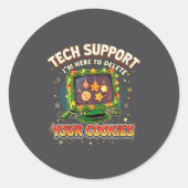 Tech Suprt Delete Your Cookies Christmas Meme  Ronde Sticker (Voorkant)