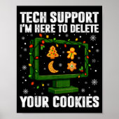 Tech Suprt Delete Your Cookies Men Ugly Christmas  Poster (Voorkant)