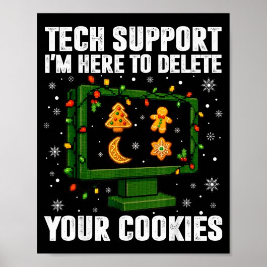 Tech Suprt Delete Your Cookies Men Ugly Christmas Poster (Voorkant)