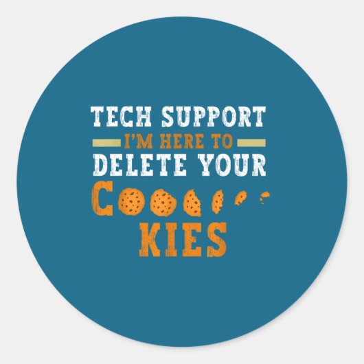 Tech Suprt I’m Here To Delete Your Cookies Fun Gin Ronde Sticker (Voorkant)