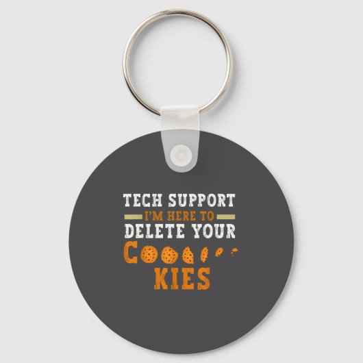 Tech Suprt I’m Here To Delete Your Cookies Fun Gin Sleutelhanger (Voorkant)