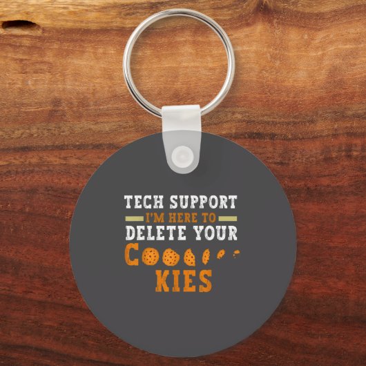 Tech Suprt I’m Here To Delete Your Cookies Fun Gin Sleutelhanger (Voorkant)