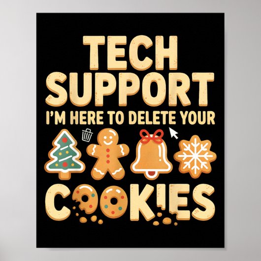 Tech Suprt I'm Here To Delete Your Cookies Christm Poster (Voorkant)