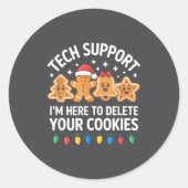 Tech Suprt Im Here To Delete Your Cookies Christma Ronde Sticker (Voorkant)
