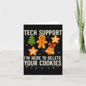 Tech Suprt I'm Here To Delete Your Cookies Funny X Kaart (Voorkant)