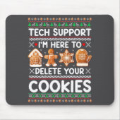 Tech Suprt I'm Here To Delete Your Cookies Ugly Ch Muismat (Voorkant)