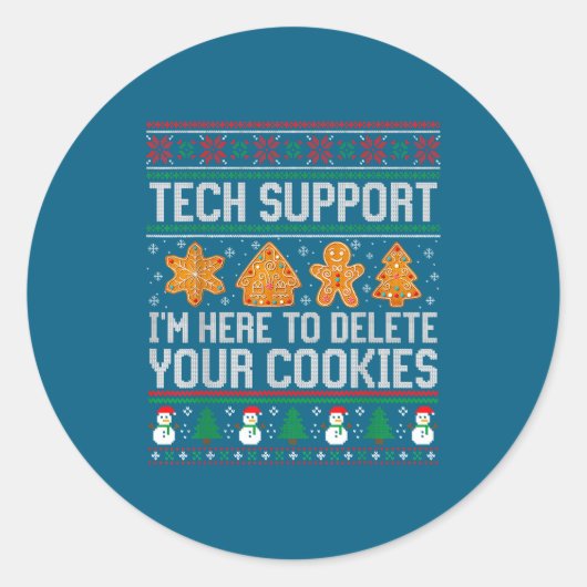 Tech Suprt I'm Here To Delete Your Cookies Ugly Sw Ronde Sticker (Voorkant)