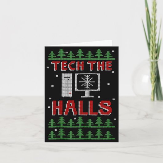 Tech The Halls Ugly Computer Geek Festive Christma Kaart (Voorkant)