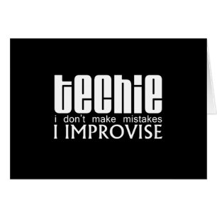 Techie Improvise