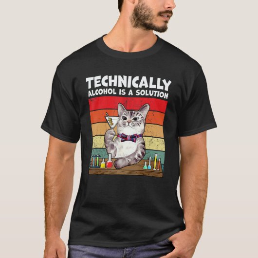 Technically Alcohol Is Solution Cat T-shirt (Voorkant)