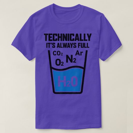 Technically It's Always Full Science Chemistry Sar T-shirt (Design voorkant)