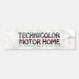 Technicolor Motor Home Bumpersticker