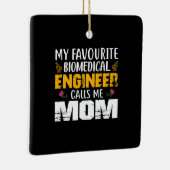 Technicus Biomedicus Engineer noemt me mama Keramisch Ornament (Rechts)