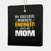 Technicus Biomedicus Engineer noemt me mama Keramisch Ornament (Links)