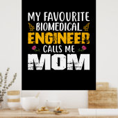 Technicus Biomedicus Engineer noemt me mama Poster (Keuken)