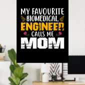 Technicus Biomedicus Engineer noemt me mama Poster (Thuiskantoor)
