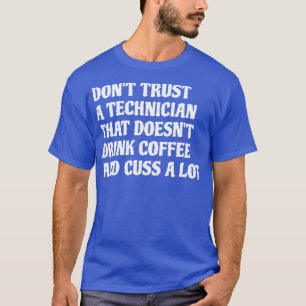 Technicus die koffie Drink, nekt veel 1 T-shirt