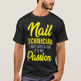 Technicus gecertificeerd Nail Tech Artist _63 T-shirt