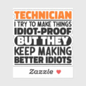 Technicus Ik probeer dingen grappig te maken zegge Sticker (Vel)